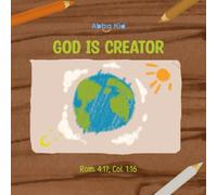 God is Creator: Bible Story for Kids About Creation and God’s Love