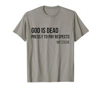 God Is Dead Premi F per Rendere Omaggio a Nietzsche Gamer Gift Maglietta
