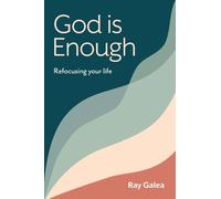 God is Enough: Refocusing your life