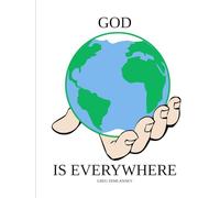 GOD IS EVERYWHERE