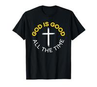 God Is Good all The Time Cross Maglietta