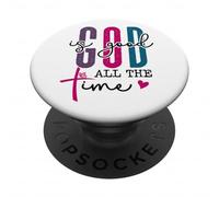 God is Good All the Time Sign Christian Sayings Bible Verse PopSockets PopGrip Adesivo