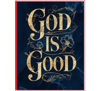 God Is Good: God Is Our Refuge And Strength