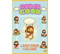 god is good: LIVRO PARA COLORIR