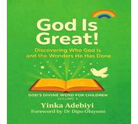 God Is Great! Volume 1: Discovering The Wonders He Has Done