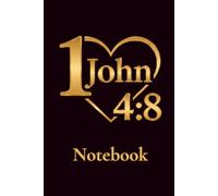 God is Love: 1 John 4:8: Christian Journal for Faith, Prayer and Reflection