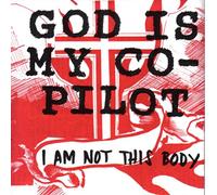God Is My Co-pilot - I am Not This Body