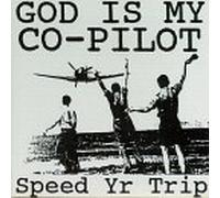 God Is My Co-Pilot - Speed Year Trip