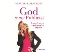 God is My Publicist: 7 Simple Steps to Manifest Media