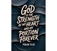 God is my Strength: A 6×9 Lined Journal with Bible Verse Prompts for Daily Reflection