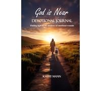 God is Near: Devotional Journal, Finding light in the shadows of emotional wounds