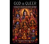 God is Queer: Hinduism Never Feared Gender Fluidity Until Colonialism Did