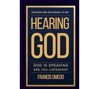 GOD IS SPEAKING ARE YOU LISTENING?: DISCOVER THE MANY WAYS GOD IS SPEAKING TO YOU