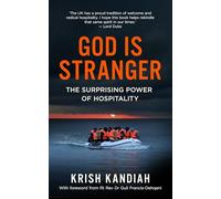 God Is Stranger: The Surprising Power of Hospitality