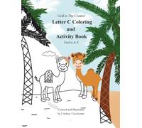 God is The Creator: Letter C Coloring & Activity Book: God is A-Z Book C