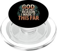 God Is The Only Reason I Made It This Far - PopSockets PopGrip per MagSafe