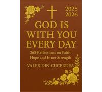 God is with you every day: 365 Reflections on Faith, Hope and Inner Strength