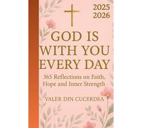 God is with you every day: 365 Reflections on Faith, Hope and Inner Strength