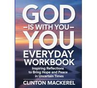 God Is With You Everyday Workbook: Inspiring reflections to bring hope and peace in uncertain times
