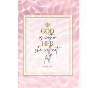 God is Within Her, She Shall Not Fall: Notebook