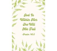 God Is Within Her She Will Not Fall Notebook - Christian Journal with Bible Verses on Every Page - 5.5x8.5 in, 100 Pages, Leaves Cover Design (Psalm 46:5)