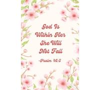 God Is Within Her She Will Not Fall Notebook - Christian Journal with Bible Verses on Every Page - 5.5x8.5 in, 100 Pages, Cherry Blossom Cover Design (Psalm 46:5)