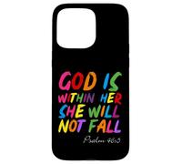 God is within Her She Will Not Fall Shirt Custodia per iPhone 15 Pro Max