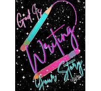 God Is Writing Your Story, Starry Pencils, 150 Lined Page, 8x11, Notebook Perfect For School, Learning And Note-Taking: Created With Hand-Drawn Art By: Artist Mary Elisabeth Linder @ MaryEMade
