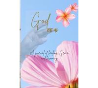 God, It's me: A journal for Healing, Grace and Becoming