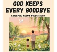GOD KEEPS EVERY GOODBYE