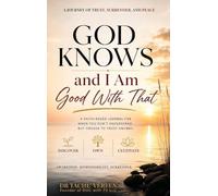 God Knows and I Am Good with That