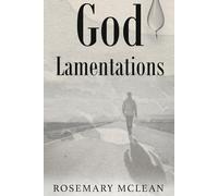GOD LAMENTATIONS: THE WAY OF THE PROPHET