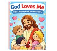 God Loves Me: A Bible Coloring Book for Little Hearts