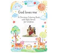 God loves me: A Christian Coloring Book with Bible Verses for Children