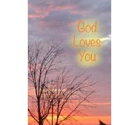 God Loves You! - Bible Journal: Writing Notebook, Get Closer to God Through Reflection