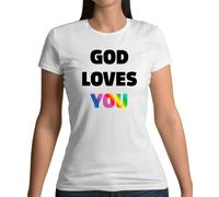 God Loves You - T-Shirt - Lesbico Lgbt Gay Bi Trans Religion Adorazione
