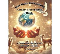 God Made Everything: A Baby’s First Bible Book: 1