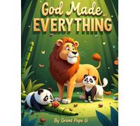 God Made Everything - Bible Stories for Little Hearts - A 20-Story Collection for Ages 3-5