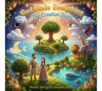 God Made Everything - The Creation Story
