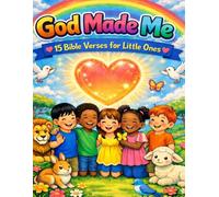 God Made Me: 15 Bible Verses for Little Ones