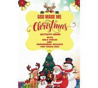 God Made Me Christmas Activity Book with Bible Verses And Empowering Message for Young Kids: Christmas Coloring - Stocking Stuffers
