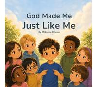 God Made Me Just Like Me