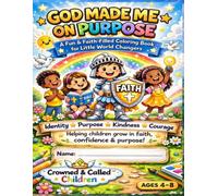 God Made Me on Purpose: Crowned & Called Children