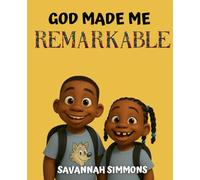 God Made Me Remarkable