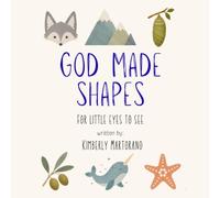 God Made Shapes for Little Eyes to See