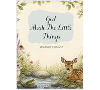 God Made the Little Things