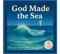 God Made the Sea: Jonah and the Whale