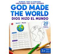 God Made the World: An English & Spanish Christian Preschool Workbook for Learning 20 Bible Words Through Tracing & Coloring