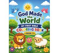God Made The World: My First Bible Coloring Book