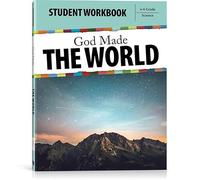 God Made the World Student Workbook: A Biblical Worldview Course on Astronomy and Earth Science